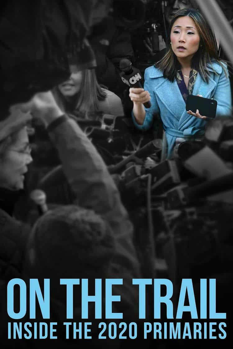 Poster for On the Trail: Inside the 2020 Primaries